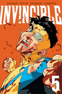 Invincible Volume 5 : New Edition - Robert Kirkman