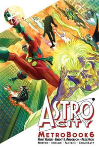 Astro City Metrobook 6 : Astro City Metrobook - Kurt Busiek