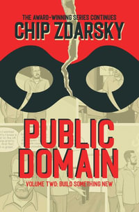 Public Domain Volume 2 - Chip Zdarsky