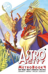 Astro City Metrobook, Volume 4 : Astro City Metrobook - Kurt Busiek