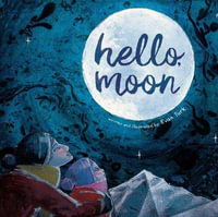 Hello, Moon - Evan Turk