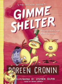 Gimme Shelter : Misadventures and Misinformation - Doreen Cronin