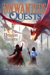 Dragon Slayers : The Unwanteds Quests Book 6 - Lisa McMann