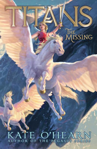 The Missing : Titans - Kate O'Hearn