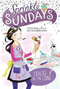 Cracks in the Cone : Sprinkle Sundays Book 2 - Coco Simon