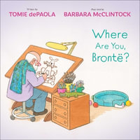 Where Are You, Brontë? - Tomie dePaola