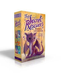 The Secret Rescuers Magical Collection : The Storm Dragon; The Sky Unicorn; The Baby Firebird; The Magic Fox; The Star Wolf; The Sea Pony - Paula Harrison