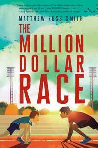 The Million Dollar Race - Matthew Ross Smith