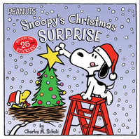 Snoopy's Christmas Surprise : Peanuts - Charles M Schulz