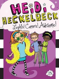 Heidi Heckelbeck : Lights! Camera! Awesome! : Heidi Heckelbeck : Book 25 - Wanda Coven