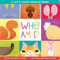 Who Am I? : A Let's Learn Spanish Book - Diane de Anda