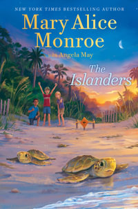 The Islanders : The Islanders - Mary Alice Monroe