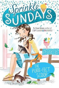 The Purr-fect Scoop : Sprinkle Sundays Book 3 - Coco Simon