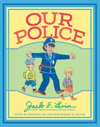 Our Police - Jack E. Levin