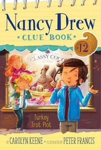 Nancy Drew Clue Book : Turkey Trot Plot : Nancy Drew Clue Book - Carolyn Keene