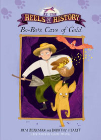 Bo-bo's Cave of Gold : At the Heels of History - Pam Berkman