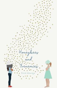 Honeybees and Frenemies - Kristi Wientge