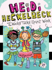 Heidi Heckelbeck and the Wacky Tacky Spirit Week : Heidi Heckelbeck - Wanda Coven