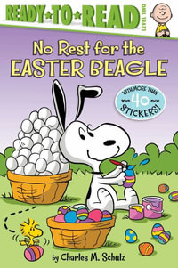 No Rest for the Easter Beagle : Ready-to-Read. Level 2 - Charles M. Schulz