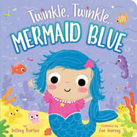 Twinkle, Twinkle, Mermaid Blue : Twinkle, Twinkle - Jeffrey Burton