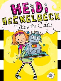 Heidi Heckelbeck Takes the Cake : Heidi Heckelbeck - Wanda Coven