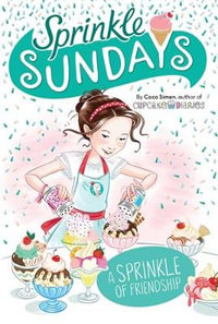 A Sprinkle of Friendship : Sprinkle Sundays Book 10 - Coco Simon