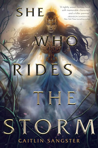 She Who Rides the Storm : The Gods-Touched Duology - Caitlin Sangster