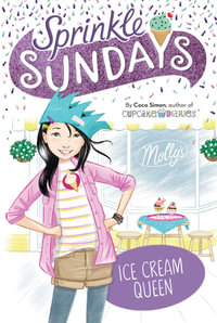 Ice Cream Queen : Sprinkle Sundays Book 11 - Coco Simon