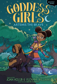 Artemis the Brave Graphic Novel : Volume 4 - Joan Holub