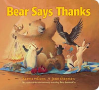 Bear Says Thanks : Classic Board Books - Karma Wilson