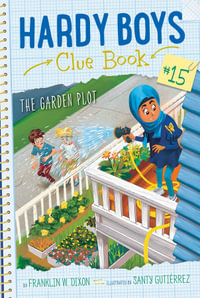 The Garden Plot : Hardy Boys Clue Book - Franklin  W. Dixon