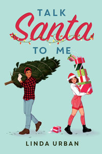 Talk Santa to Me - Linda Urban