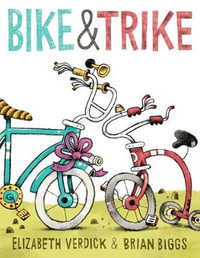 Bike & Trike - Elizabeth Verdick