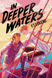 In Deeper Waters - F.T. Lukens