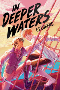 In Deeper Waters - F.T. Lukens