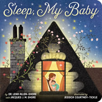 Sleep, My Baby - Dr Lena Allen-Shore