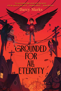 Grounded for All Eternity - Darcy Marks