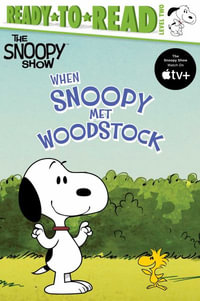 When Snoopy Met Woodstock : Ready-to-Read. Level 2 - Charles M. Schulz