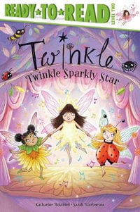 Twinkle, Twinkle Sparkly Star : Ready-to-Read. Level 2 - Katharine Holabird