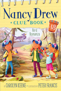 Bird Bonanza : Nancy Drew Clue Book - Carolyn Keene