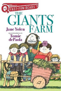 The Giants' Farm : A Quix Book - Jane Yolen