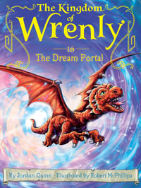 The Dream Portal : The Kingdom of Wrenly - Jordan Quinn