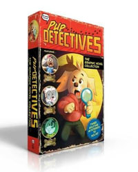 Pup Detectives The Graphic Novel Collection (Boxed Set) : The First Case; The Tiger's Eye; The Soccer Mystery - Felix Gumpaw