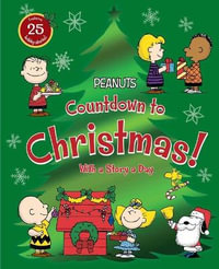 Countdown to Christmas! : With a Story a Day - Charles M. Schulz