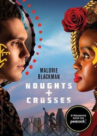 Noughts & Crosses - Malorie Blackman