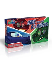 Ride with the Pj Masks (Boxed Set) : To the Cat-Car!; Go, Go, Gekko-Mobile!; Fly High, Owl Glider! - Various