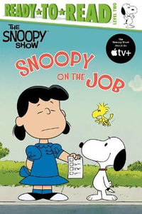 Snoopy on the Job : Ready-to-Read. Level 2 - Charles M. Schulz