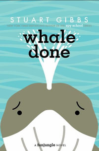 Whale Done : FunJungle - Stuart Gibbs