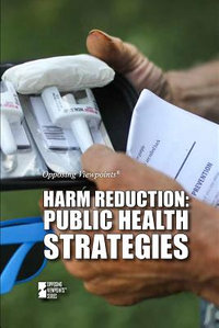 Harm Reduction : Public Health Strategies - Barbara Krasner