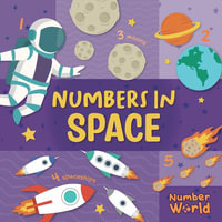 Numbers in Space : Number World - Noah Leatherland